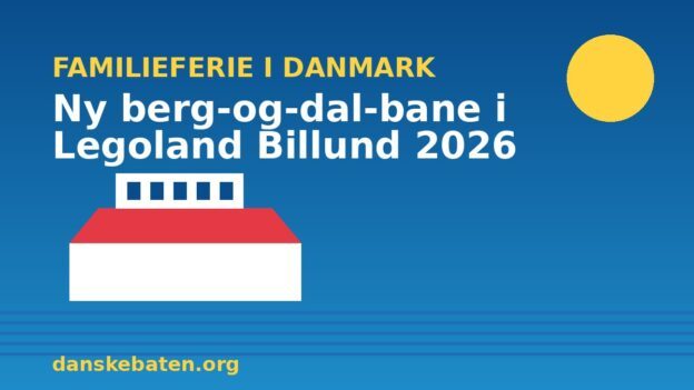 Familie på ferie i Danmark – ny berg-og-dal-bane i Legoland Billund 2026